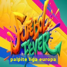 palpite liga europa